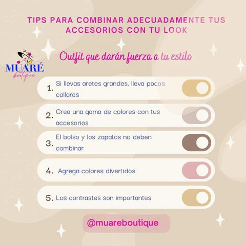 TIPS PARA COMBINAR ADECUADAMENTE TUS ACCESORIOS CON TU LOOK